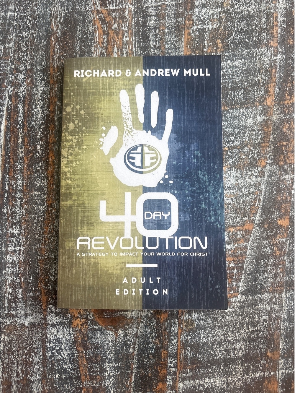 40 Day Revolution Adult Edition by Richard & Andrew Mull - Bible Book Adult